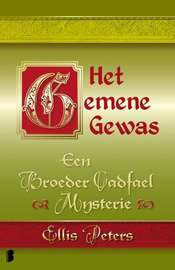 Het gemene gewas / Een broeder Cadfael mysterie / 3, Verzenden, Ellis Peters