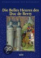 Die Belles Heures des Duc de Berry 9783806219104, Livres, Verzenden, Eberhard Konig