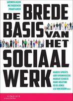 De brede basis van het sociaal werk 9789046905821, Verzenden, Marcel Spierts, Ard Sprinkhuizen