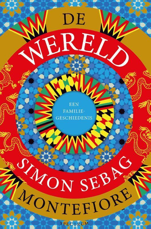 De wereld 9789000368587 Simon Montefiore, Boeken, Geschiedenis | Wereld, Gelezen, Verzenden