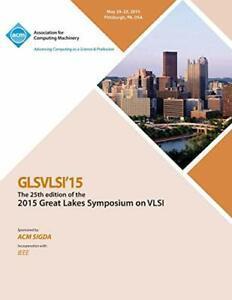 GLSVLSI 15 2015 Great Lakes Symposium on VLSI. Committee,, Livres, Livres Autre, Envoi