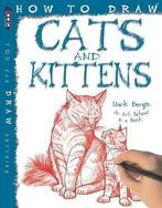 How to Draw Cats and Kittens, Mark Bergin, Verzenden, Mark Bergin