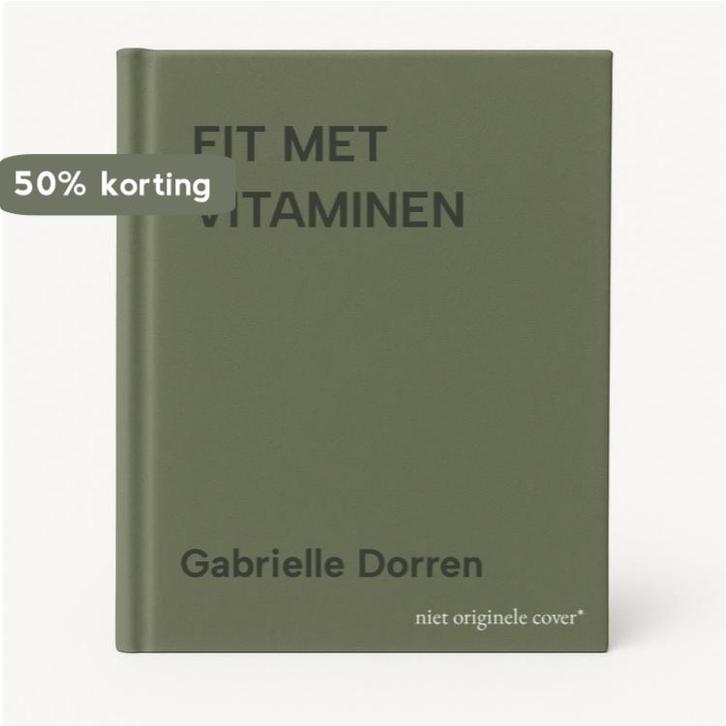FIT MET VITAMINEN 9789021802213 Gabrielle Dorren, Boeken, Gezondheid, Dieet en Voeding, Gelezen, Verzenden