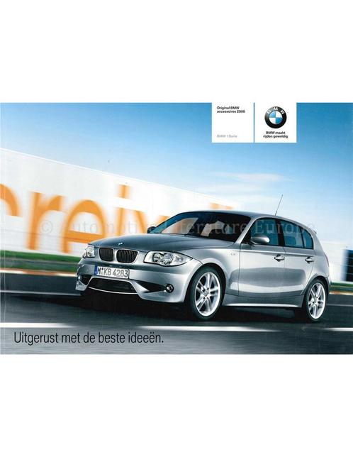 2006 BMW 1 SERIE ACCESSOIRES BROCHURE NEDERLANDS, Boeken, Auto's | Folders en Tijdschriften