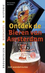 Ontdek de bieren van Amsterdam 9789076092164, Pim van Schaik, Kees Volkers, Verzenden