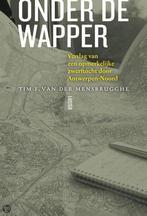 Onder de wapper 9789460580468, Boeken, Gelezen, Tim F. van der Mensbrugghe, Verzenden