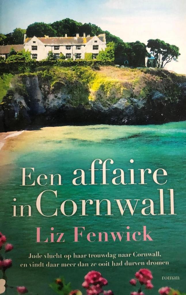Een affaire in Cornwall 9789022578476 liz fenwick, Boeken, Literatuur, Gelezen, Verzenden