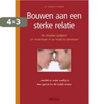 Bouwen aan een sterke relatie 9789044713664 Andrew Stanway, Boeken, Verzenden, Gelezen, Andrew Stanway