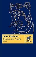 Kinder der Nacht  Cocteau, Jean  Book, Verzenden, Cocteau, Jean