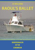 Raouls ballet 9789085709565 Jo Willems, Boeken, Verzenden, Zo goed als nieuw, Jo Willems