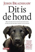 Dit is de hond 9789046812037 John Bradshaw, Verzenden, Gelezen, John Bradshaw