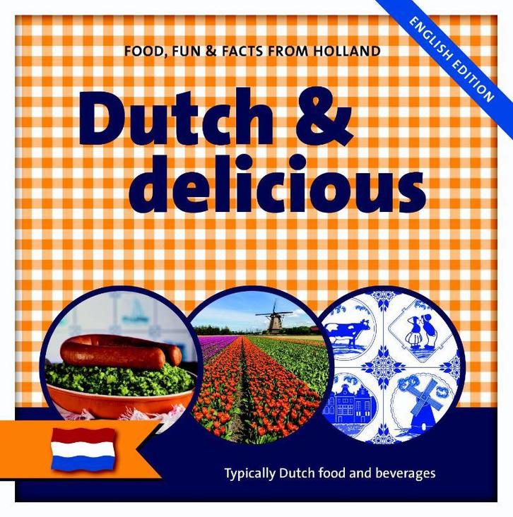 Dutch & delicious 9789461887276, Livres, Livres de cuisine, Envoi