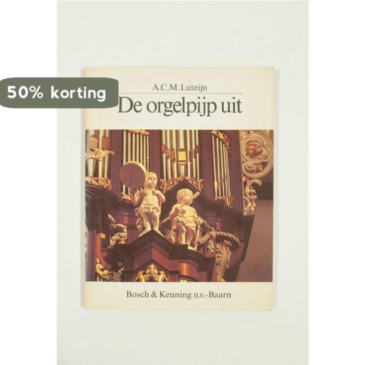 De orgelpijp uit 9789024642373 Luteyn, Livres, Littérature, Envoi