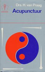 Acupunctuur / New age 9789020247954 H. van Praag, Verzenden, H. van Praag