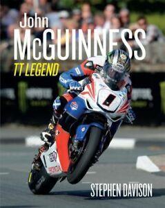 John McGuinness: TT legend by Stephen Davison (Hardback), Livres, Livres Autre, Envoi