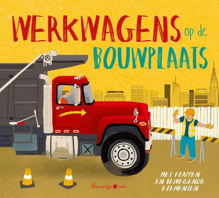Werkwagens op de bouwplaats / Peuterboek met bewegende, Boeken, Kinderboeken | Baby's en Peuters, Gelezen, Verzenden