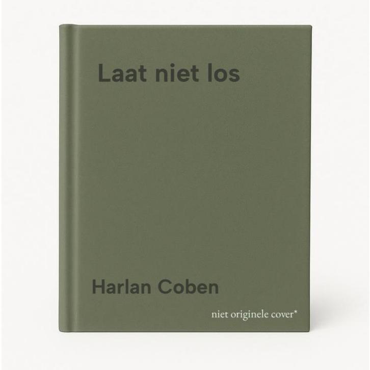Laat niet los 9789059901506 Harlan Coben, Livres, Thrillers, Envoi