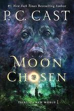 Moon Chosen: Tales of a New World  Cast, P. C.  Book, Boeken, Verzenden, Gelezen, Cast, P. C.