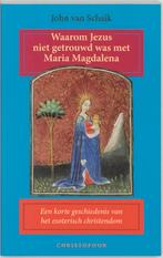 Waarom Jezus Niet Getrouwd Was Met Maria Magdalena, Boeken, Verzenden, Zo goed als nieuw, J. van Schaik