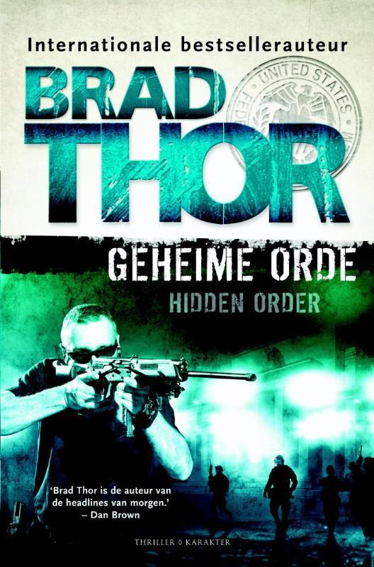 Geheime orde / Scot Harvath / 12 9789045205069 Brad Thor, Boeken, Overige Boeken, Gelezen, Verzenden