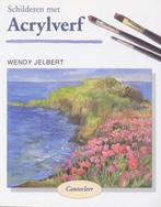 Schilderen Met Acrylverf 9789021329833, Boeken, Wendy Jelbert, Gelezen, Verzenden