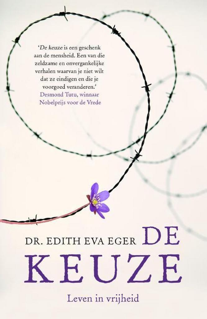 De keuze 9789400508408 Edith Eva Eger, Boeken, Literatuur, Gelezen, Verzenden