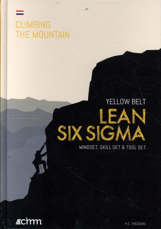 Lean Six Sigma Yellow Belt / De Beklimming 9789492240231, Boeken, Schoolboeken, Zo goed als nieuw, Verzenden
