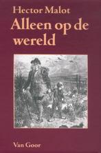 Alleen op de wereld 9789000027286 Hector Malot, Boeken, Verzenden, Zo goed als nieuw, Hector Malot