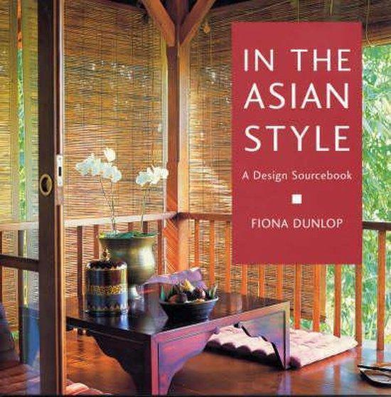 In the Asian Style 9781843300656 Fiona Dunlop, Boeken, Taal | Engels, Gelezen, Verzenden
