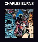 Charles Burns 9789080518155, Boeken, Verzenden, Zo goed als nieuw