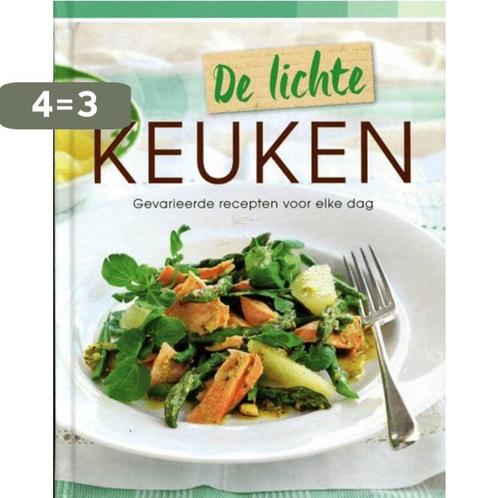 De Lichte Keuken - Gevarieerde recepten voor elke dag Nee, Boeken, Overige Boeken, Zo goed als nieuw, Verzenden