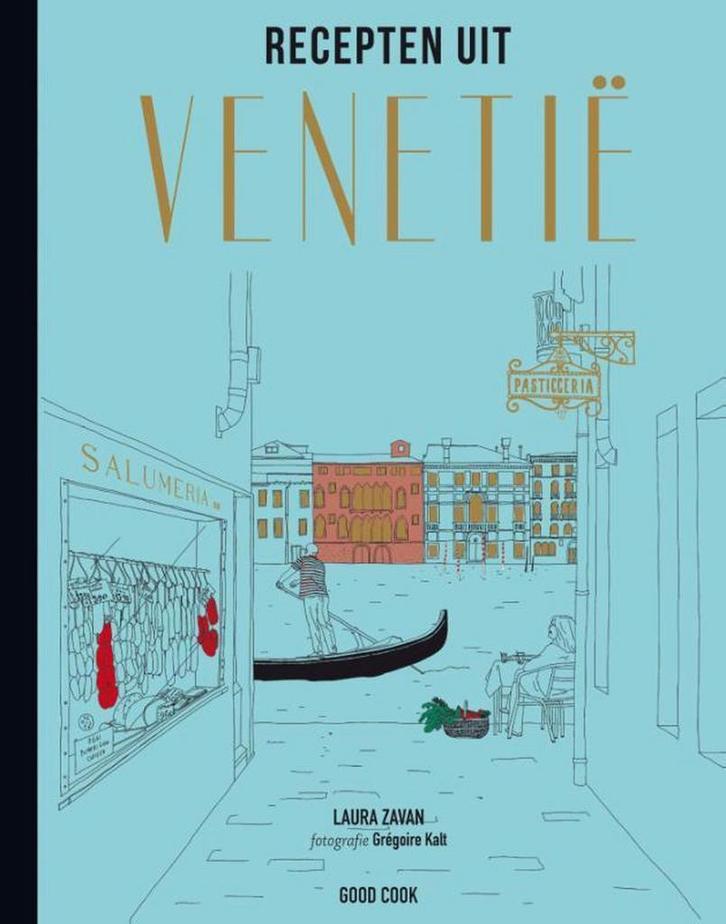 Recepten uit Venetië 9789461431004 Laura Zavan, Livres, Livres de cuisine, Envoi