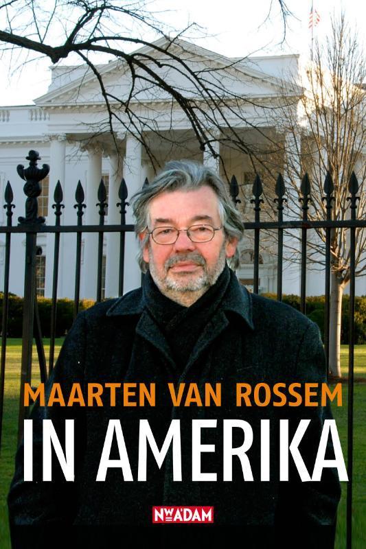 In Amerika 9789046806432 Maarten van Rossem, Livres, Histoire mondiale, Envoi
