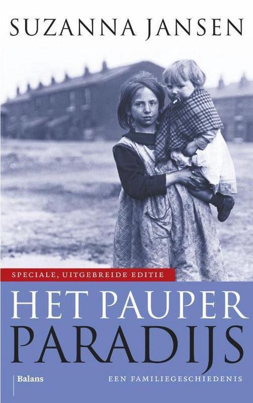 Het pauperparadijs 9789460032943 Suzanna Jansen, Boeken, Literatuur, Gelezen, Verzenden
