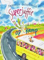 Superjuffie op kamp / Superjuffie / 6 9789000348473, Janneke Schotveld, Annet Schaap, Verzenden