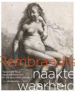 Rembrandts naakte waarheid 9789462581333, Judith Noorman, David de Witt, Verzenden