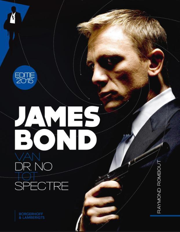 James Bond, van Dr. No tot Spectre 9789089315755, Boeken, Kunst en Cultuur | Dans en Theater, Gelezen, Verzenden