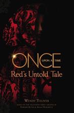 Once Upon A Time Reds Untold Tale 9781785653223, Boeken, Verzenden, Zo goed als nieuw, Wendy Toliver