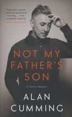 Not My Fathers Son 9781782115441 Alan Cumming, Boeken, Verzenden, Gelezen, Alan Cumming