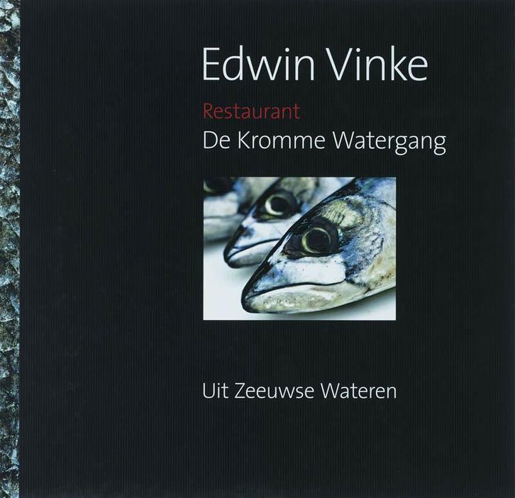 Edwin Vinke. Restaurant De Kromme Watergang 9789053496442, Livres, Livres de cuisine, Envoi