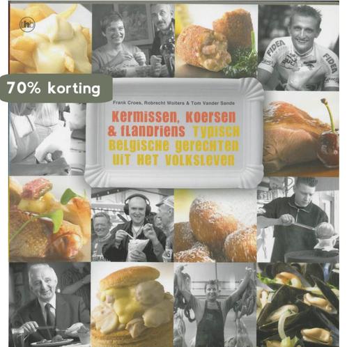 Kermissen Koersen En Flandriens 9789044312379, Boeken, Kookboeken, Zo goed als nieuw, Verzenden