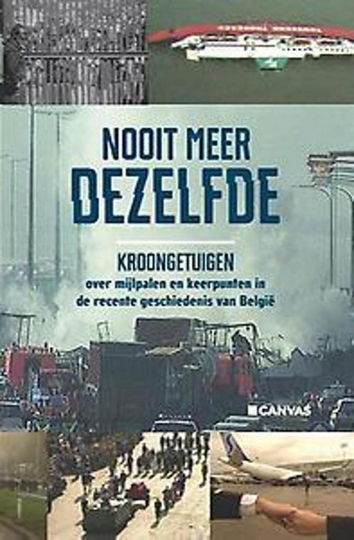 Nooit meer dezelfde 9789022329467 Sylvie Steelandt, Livres, Histoire nationale, Envoi