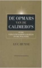De opmars van de Calimeros 9789056172435 Luc Huyse, Verzenden, Gelezen, Luc Huyse