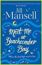 Meet Me At Beachcomber Bay 9781472241399, Jill Mansell, Verzenden