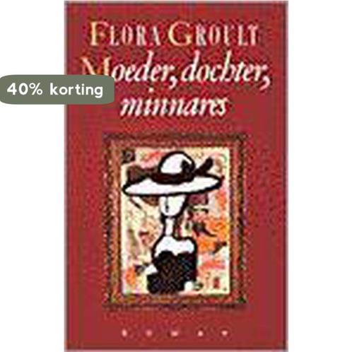 Moeder, dochter, minnares 9789029516785 Flora Groult, Boeken, Romans, Gelezen, Verzenden