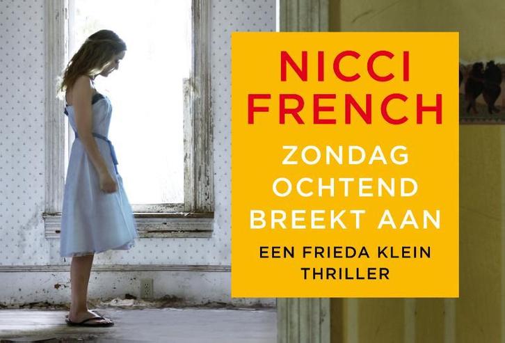 Zondagochtend breekt aan / Frieda Klein 9789049805395, Boeken, Thrillers, Zo goed als nieuw, Verzenden