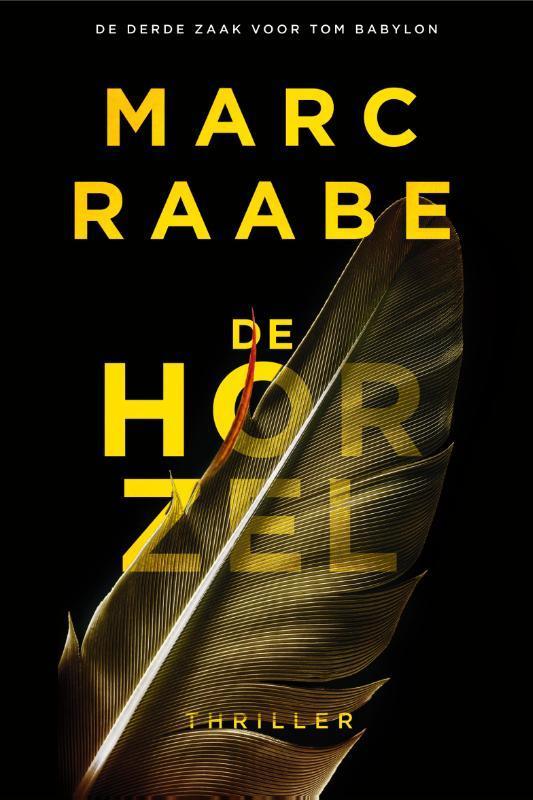 De horzel / Tom Babylon / 3 9789400514034 Marc Raabe, Boeken, Thrillers, Gelezen, Verzenden