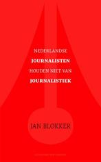 Nederlandse journalisten houden niet van journalistiek, Boeken, Verzenden, Gelezen, Jan Blokker