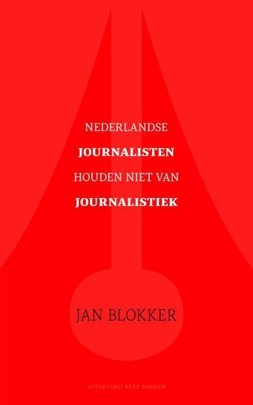 Nederlandse journalisten houden niet van journalistiek, Boeken, Overige Boeken, Gelezen, Verzenden