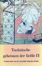 Taoistische geheimen der liefde 2 - Mantak Chia - 9789020252, Verzenden, Nieuw